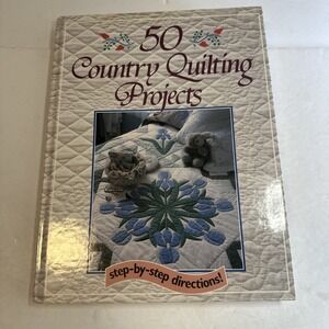 50 Country Quilting Projects Book Patterns Directions ISBN 0878578862